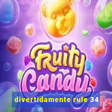 divertidamente rule 34